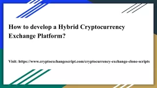 how to develop a hybrid cryptocurrency exchange