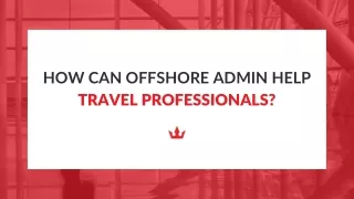 How can administrative support help travel businesses improve operations