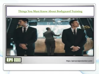 things you must know about bodyguard training