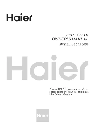 "LivingLED LCD TV OWNER' S MANUAL MODEL: LE55B8000 | Haier Inspired Living"