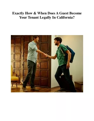 Exactly How & When Does A Guest Become Your Tenant Legally In California