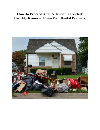How To Proceed After A Tenant Is Forcibly Removed From Your Rental Property