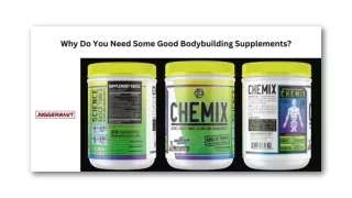 Why Do You Need Some Good Bodybuilding Supplements?