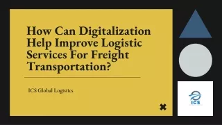 Digitalization Help Improve Logistic Services