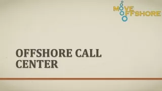 Offshore call center