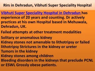 Rirs in Dehradun, Vibhuti Super Speciality Hospital