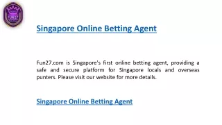 singapore online betting agent
