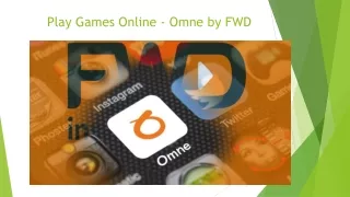 play games online omne by fwd