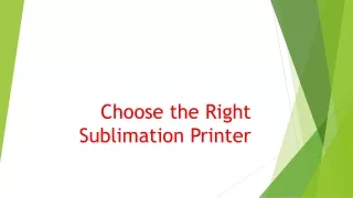 Choose the Right Sublimation Printer