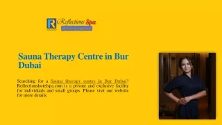Sauna Therapy Centre in Bur Dubai | Reflectionshotelspa.com