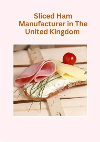 Sliced Ham manufacturer in The United Kingdom