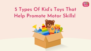 5 types of kid s toys that help promote motor