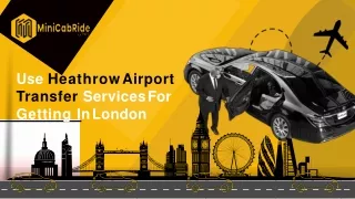 Use Heathrow Airport Transfers Services For Getting In London