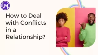 How to Deal with Conflicts in a Relationship ?