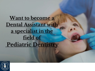 want to become a dental assistant with