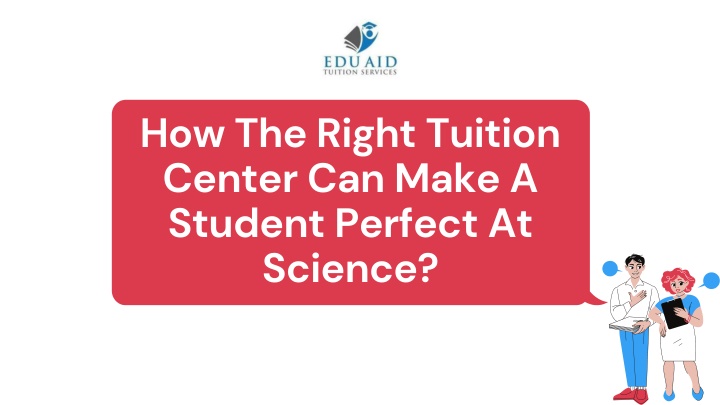 how the right tuition center can make a student
