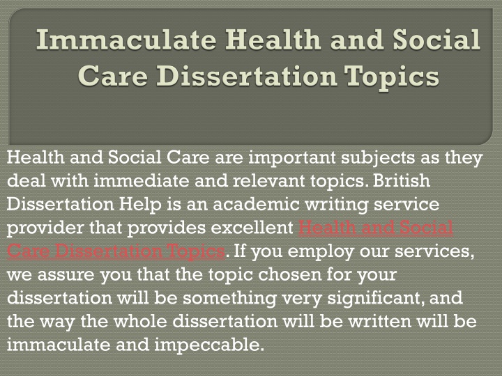 immaculate health and social care dissertation topics