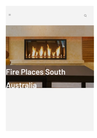 Fire Places South Australia
