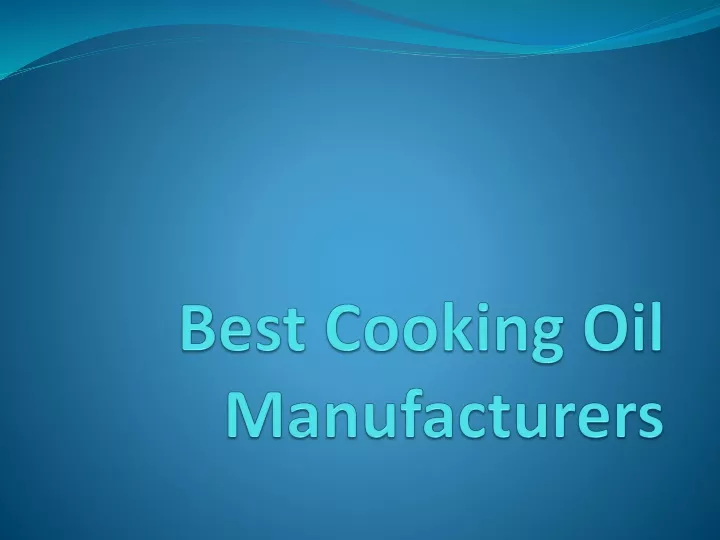 best cooking oil manufacturers