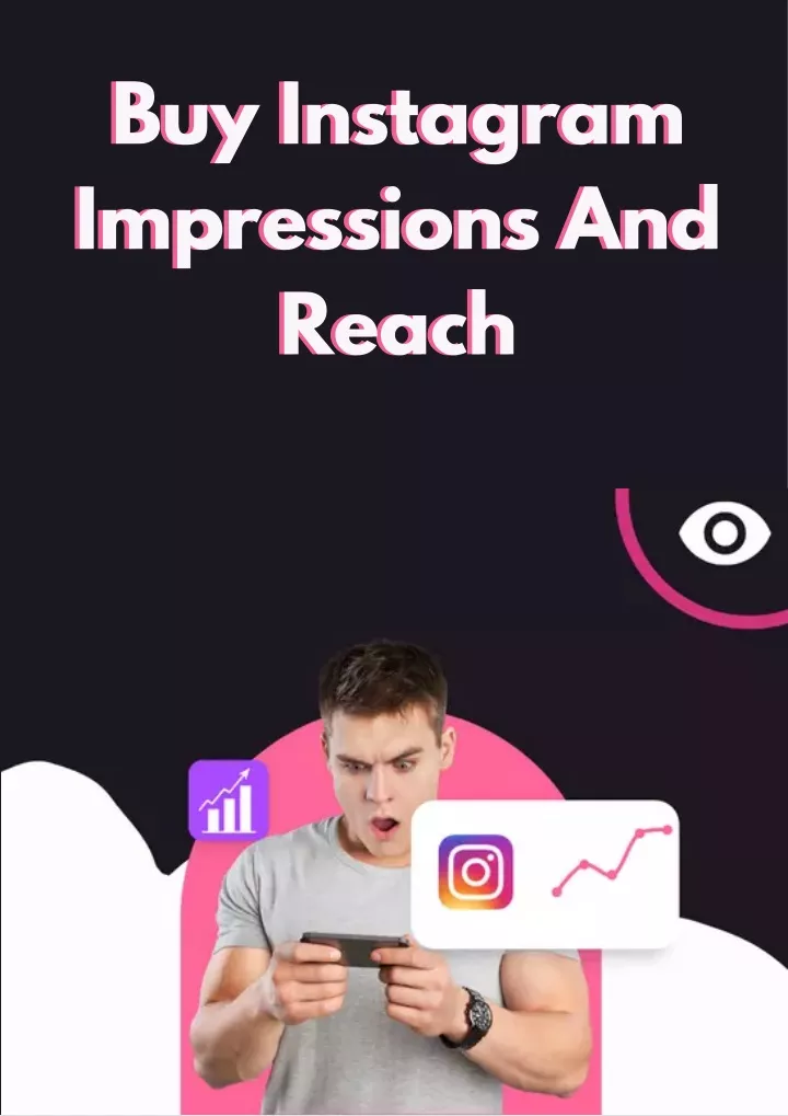 buy instagram impressions and reach reach