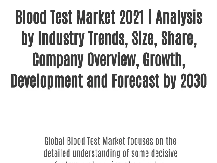 blood test market 2021 analysis by industry