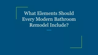what elements should every modern bathroom