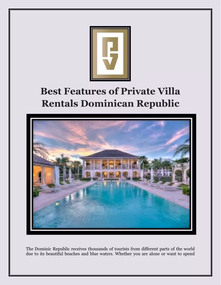 best features of private villa rentals dominican