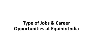 Type of Jobs & Career Opportunities at Equinix India