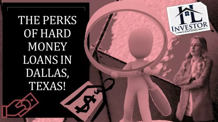 the perks of hard money loans in dallas texas