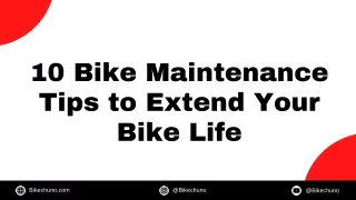 10 Bike Maintenance Tips to Extend Your Bike Life