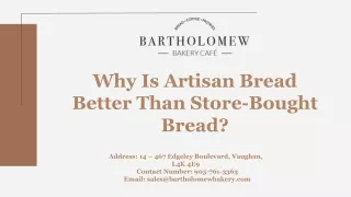 Why Is Artisan Bread Better Than Store-Bought Bread?