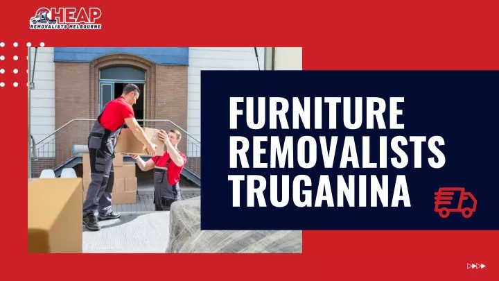 furniture removalists truganina