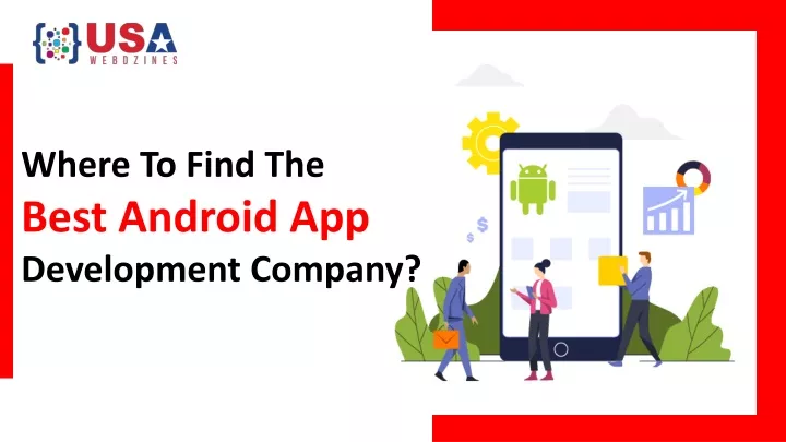 where to find the best android app development