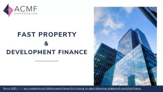 Fast Property & Development Finance | ACMFinance