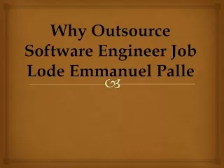 why outsource software engineer job lode emmanuel palle
