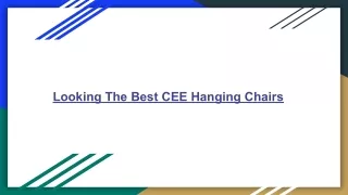 looking the best cee hanging chairs