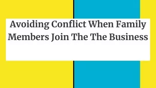 Avoiding Conflict When Family Members Join The The Business