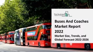 buses and coaches market report 2022 market size