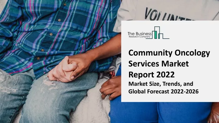 community oncology services market report 2022