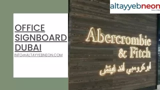 Best Office Signboard In Dubai| Altayyebneon