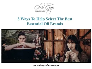 3 Ways To Help Select The Best Essential Oil Brands