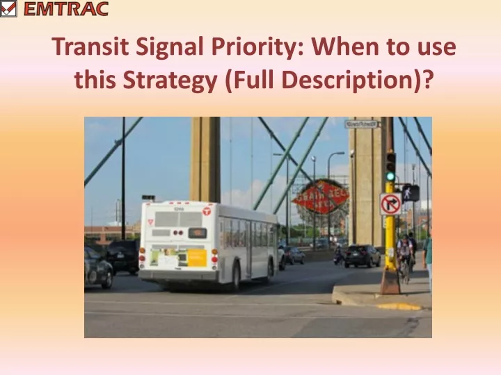 transit signal priority when to use this strategy full description