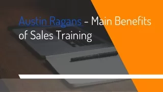 Austin Ragans - Main Benefits of Sales Training