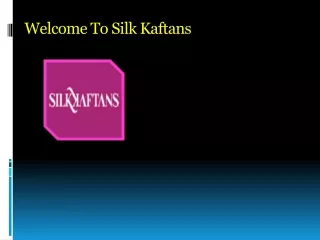 Silk Caftan -  Silk kaftan