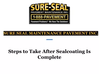 Steps to Take After Sealcoating Is Complete
