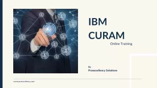 IBM Curam online training by real-time experts trainer | Proexcellency