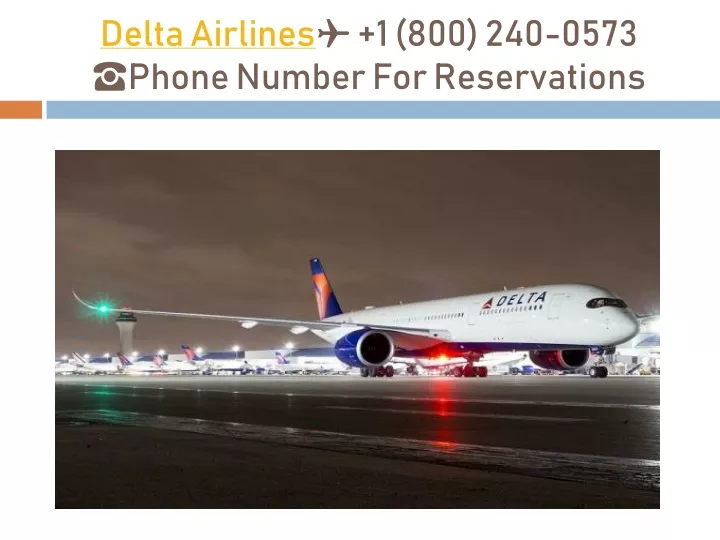 delta airlines 1 800 240 0573 phone number for reservations