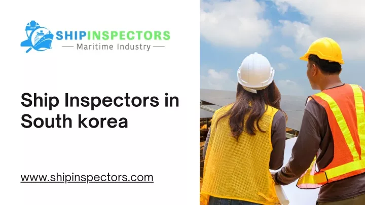 ship inspectors in south korea