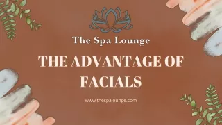 the advantage of facials