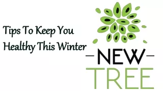 Tips To Keep You Healthy This Winter